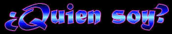 Quien soy?