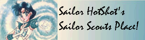 Sailor HotShot's Sailor Scouts Place!