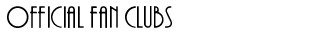Official Fan Clubs