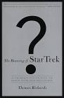 The Meaning of Star Trek