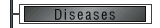 Diseases