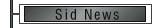 Sid News