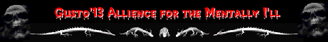 Gusto13's Alliance For The Mentally Ill!