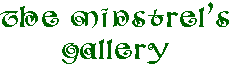 The Minstrel's Gallery