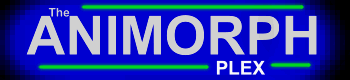 The Animorph Plex - The Largest Animorph site on the net!!