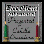 Excellent Site Award - Presented by Gerlindes Candle Creations