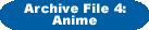 Link to Archive File 4: Anime