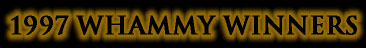 1997 Whammy Awards