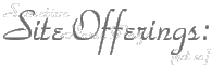 What you can find within this site. The ``new look`` to my site is being slowly unveiled. As stated before, most of the original content will return.