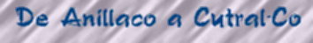 DE ANILLACO A CUTRAL CO