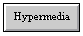 [Hypermedia]