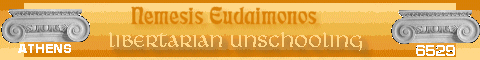 Nemesis Eudaimonos:libertarian Unschooling