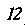12