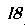 18