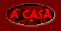 A Casa