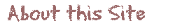 About this Site