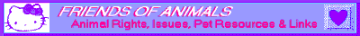 Friends of Animals - Animal rights, Issues, Pet resources and Links