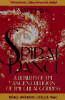 [The Spiral Dance : A Rebirth of the Ancient Religion of the Great Goddess]