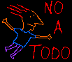 NO A TODO