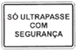 ultrapasse com seguran�a