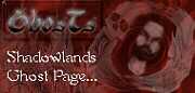 The Shadowlands Paranormal Page- All-Inclusive Ghosthunting Info