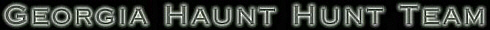 Georgia Haunt Hunt Team - Researching the Paranormal in Georgia