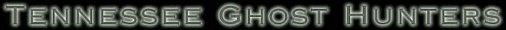 Tennessee Ghosthunters