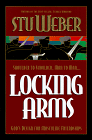 Locking Arms, by Stu Weber