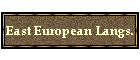 East European Langs.