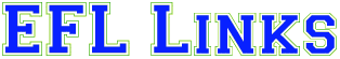 EFL, ESL and English language learning and teaching Links: Taiwan Teacher - the EFL site that exceeds your needs!