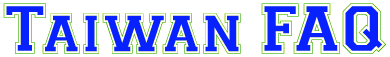 Teaching EFL, ESL and English in Taiwan FAQ: Taiwan Teacher - the EFL site that exceeds your needs!