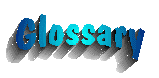 [Glossary]"