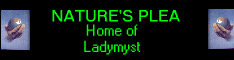 Nature's Plea - Home of Ladymyst