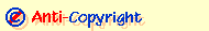 anticopyright2.gif (606 bytes)