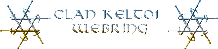 The Clan Keltoi 
                                              WebRing Home Page