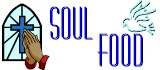 Soul Food - devotions, Bible verse and inspiration.