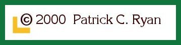 Copyright 2000 Patrick C. Ryan