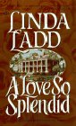 A Love So Splendid