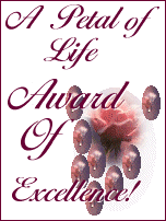 A Petal of Life Award of Excellence