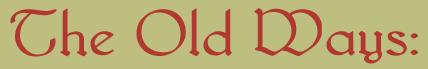 The Old Ways: Cunning Arts and Paganism