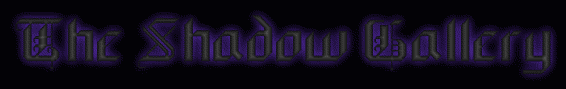 The Shadow Gallery