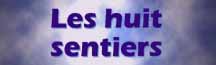 Les huit sentiers