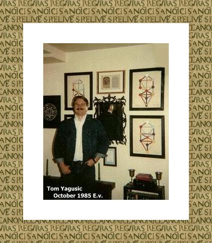 My Friend, Thomas J. Yagusic, October 1985 E.V.