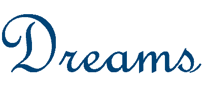 DREAMS