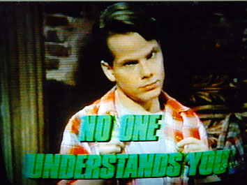 No ONE UNDERSTANDS YOU!!!!!!!!!!!!!!!