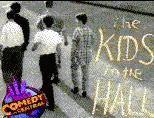 the Kids in the Hall