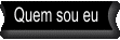 Saiba quem sou eu