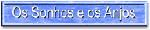 Saiba a rela��o entre sonhos e anjos
