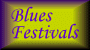 Interested in Blues Fests
