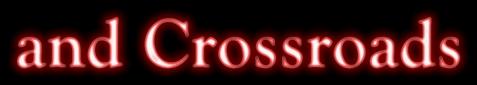 & Crossroads